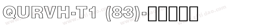 QURVH-T1 (83)字体转换